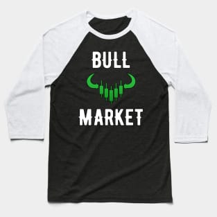 Bull Market Gift Stock Trader Trading Baseball T-Shirt